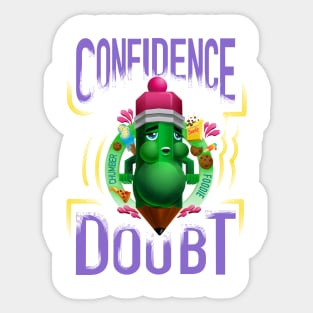 Confidence | Doubt (ISO) Sticker